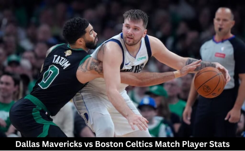 Dallas Mavericks vs Boston Celtics Match Player Stats
