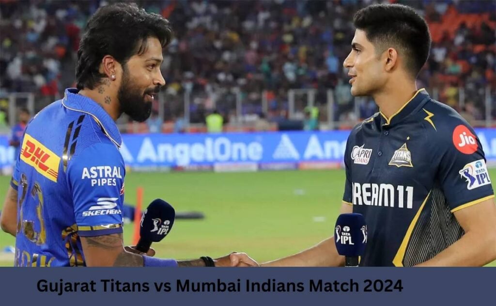 Gujarat Titans Vs Mumbai Indians Match 2024