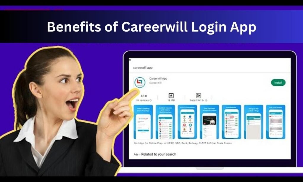 Benefits of Careerwill Login App